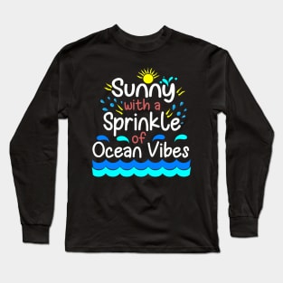 Sunny with a sprinkle of ocean vibes Long Sleeve T-Shirt